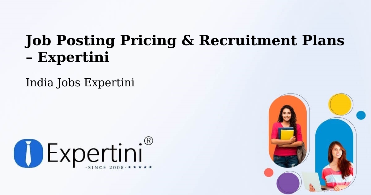 Job Posting Pricing & Recruitment Plans – Pune Division - Pune Division, India Jobs Expertini
